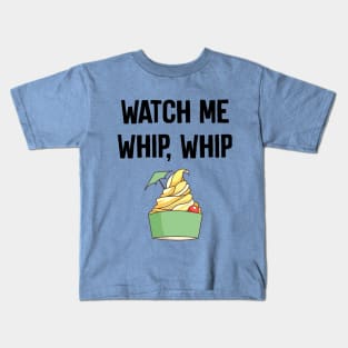 Watch Me Whip Whip Kids T-Shirt